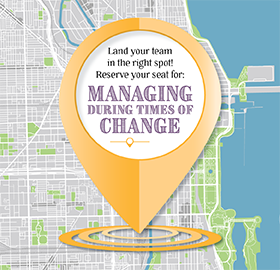 It’s back! Managing During Times of Change